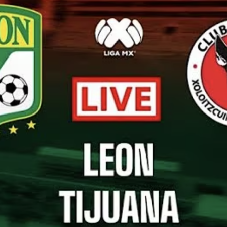 Pronóstico Liga MX: 3 Claves del Duelo Tijuana Caliente vs Club León